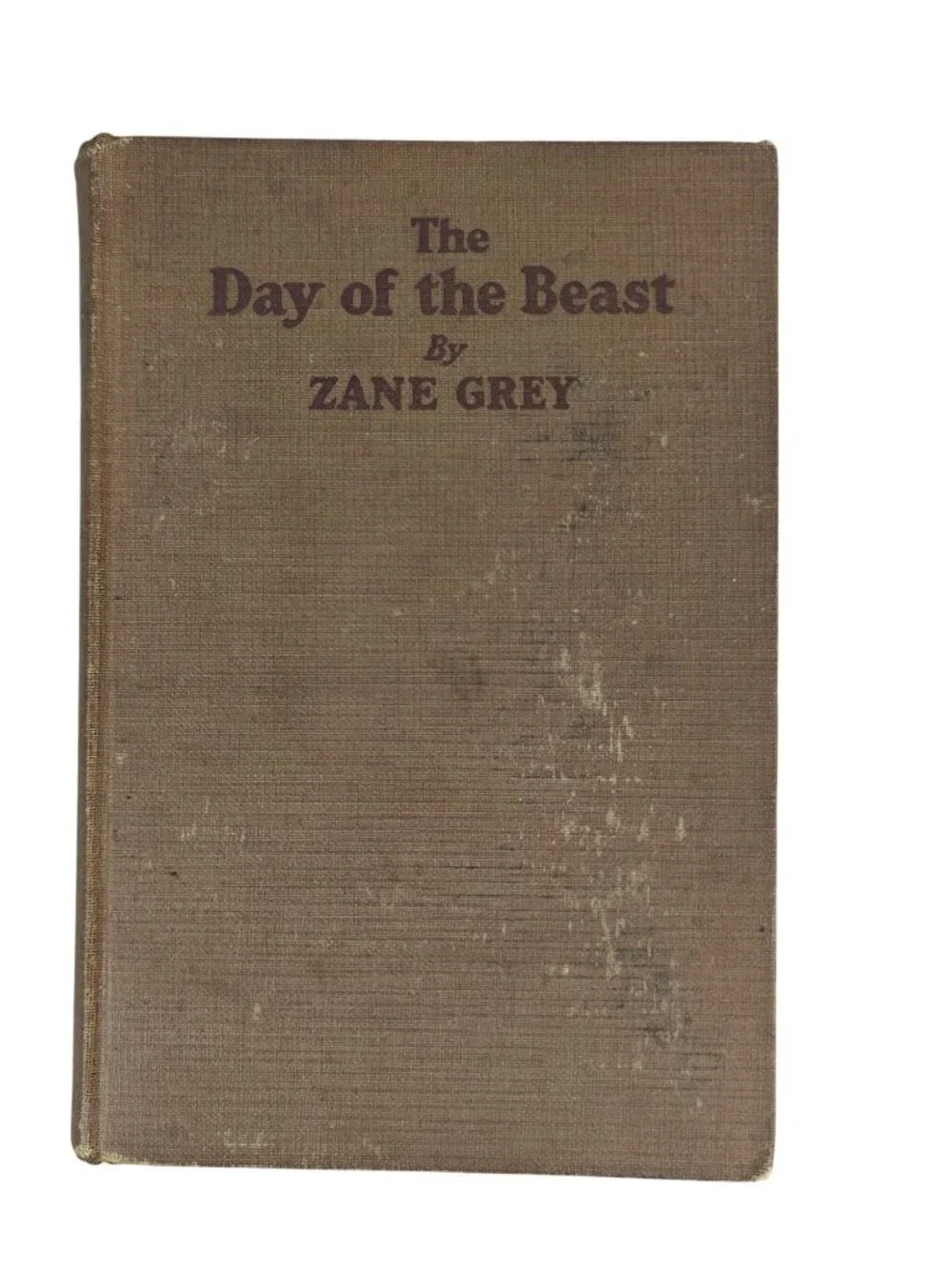 The Day Of The Beast Zane Grey 1922 Hardcover Western Fiction